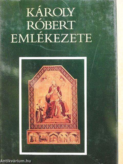 Károly Róbert emlékezete