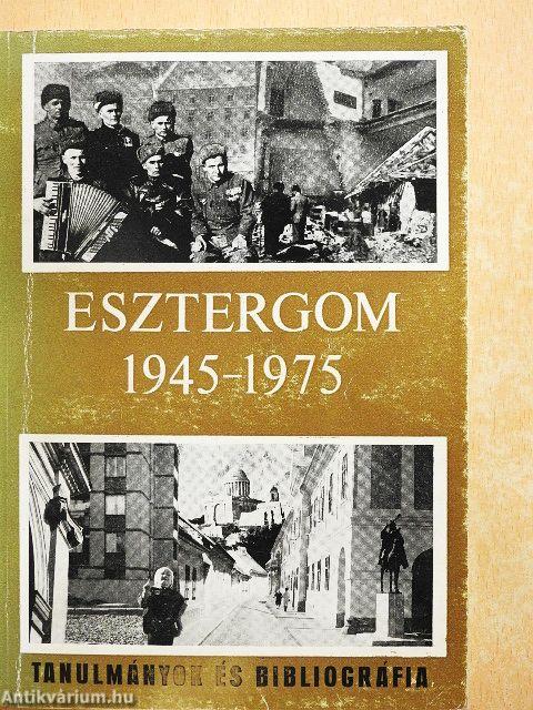 Esztergom 1945-1975