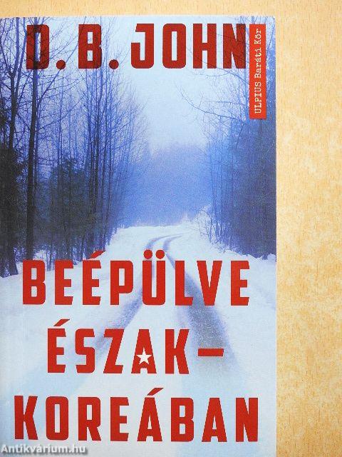 Beépülve Észak-Koreába