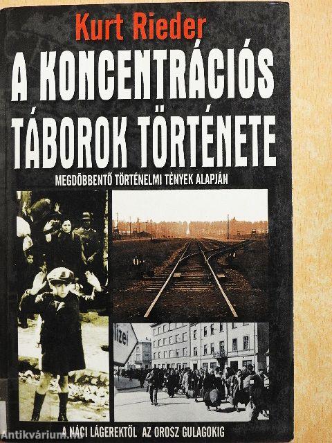 A koncentrációs táborok története