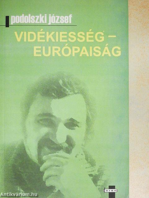 Vidékiesség - Európaiság