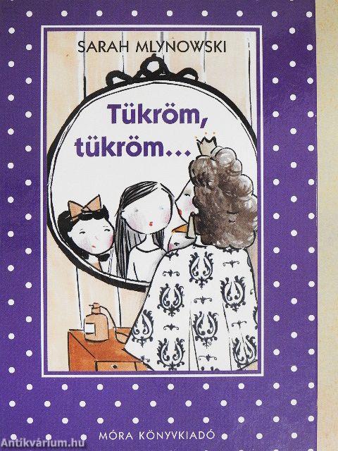 Tükröm, tükröm...