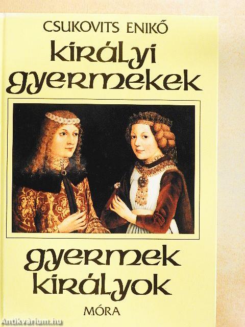 Királyi gyermekek-gyermek királyok