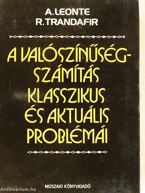 A valószínűségszámítás klasszikus és aktuális problémái