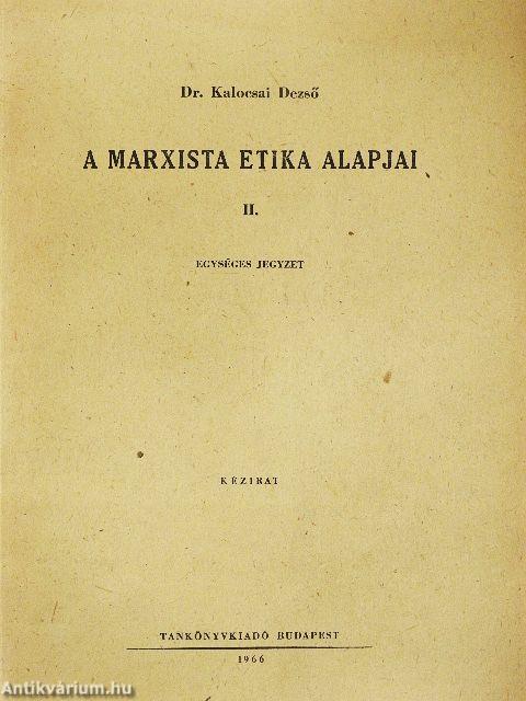 A marxista etika alapjai II.