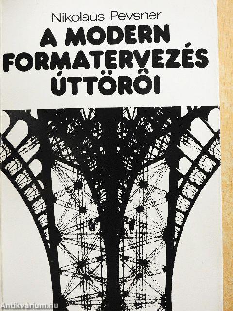 A modern formatervezés úttörői