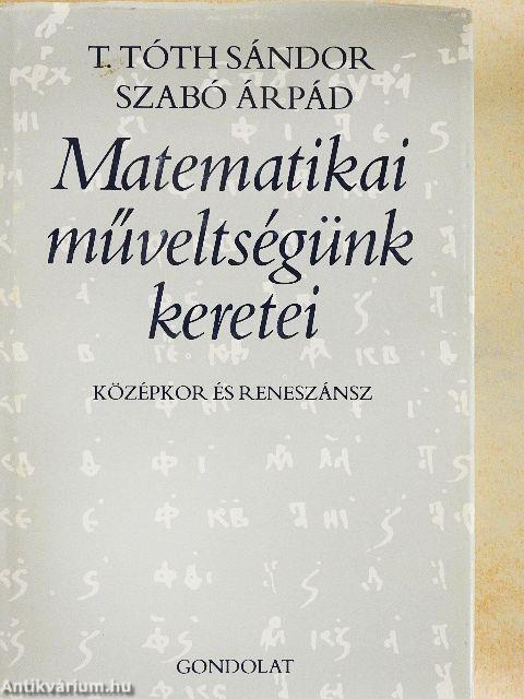 Matematikai műveltségünk keretei