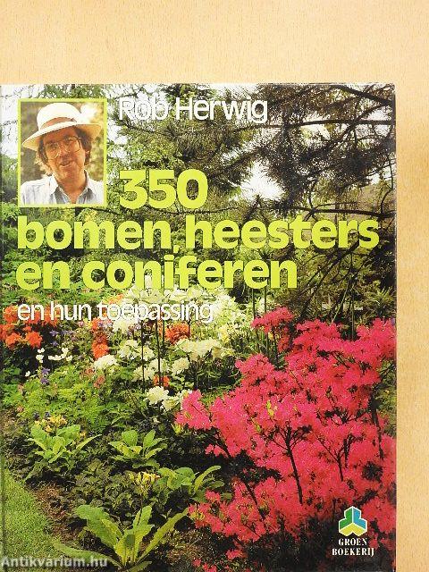 350 bomen, heesters en coniferen en hun toepassing