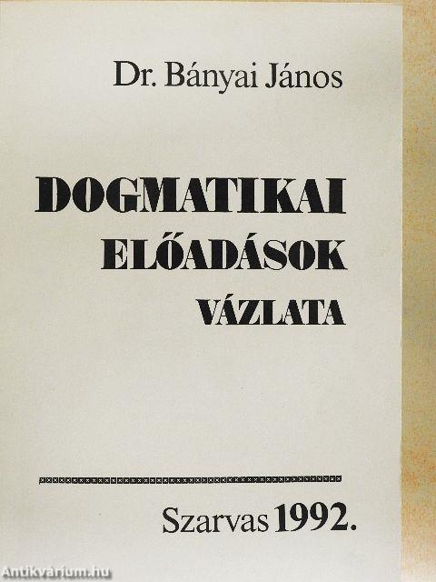 Dogmatikai előadások vázlata
