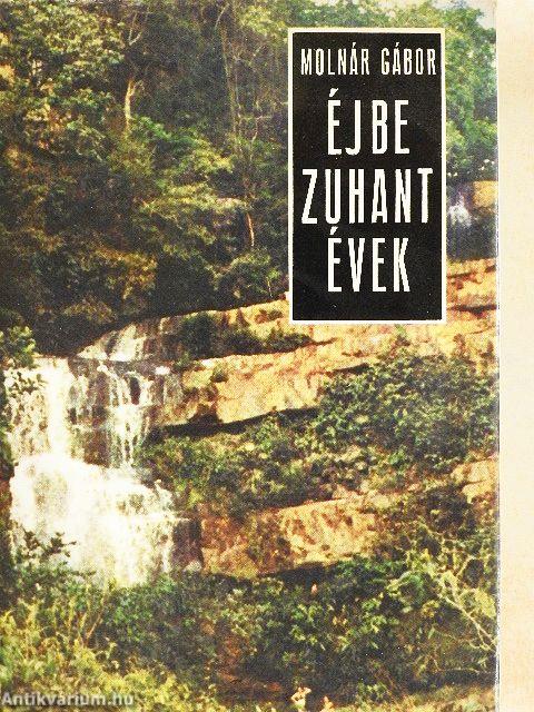 Éjbe zuhant évek