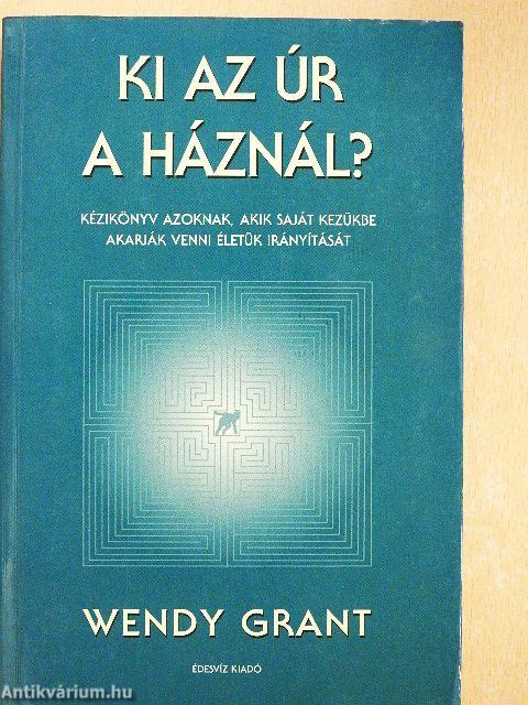 Ki az úr a háznál?