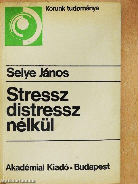 Stressz distressz nélkül