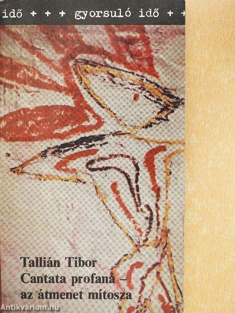 Cantata profana - az átmenet mítosza