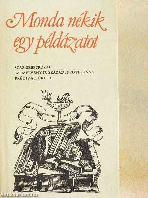 Monda nékik egy példázatot