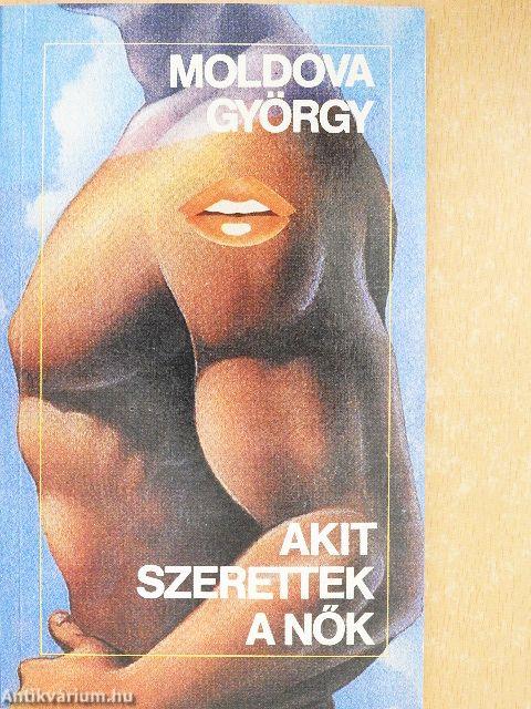 Akit szerettek a nők
