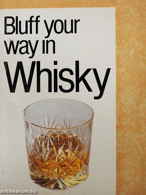 Bluff Your Way in Whisky