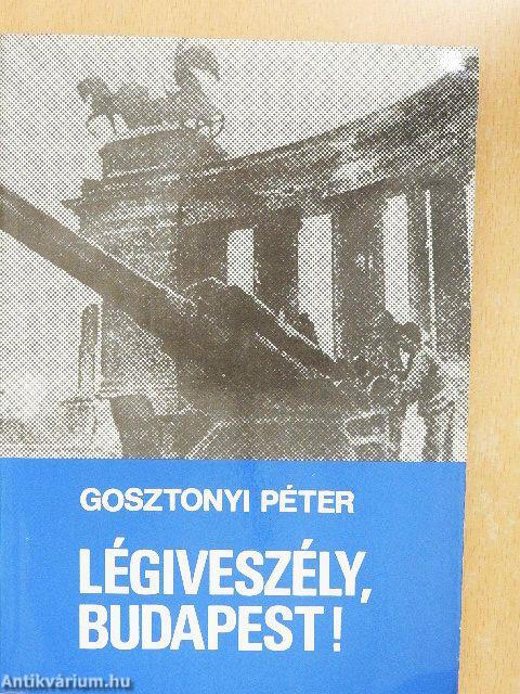 Légiveszély, Budapest!