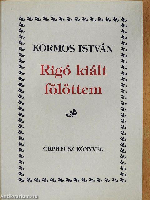 Rigó kiált fölöttem