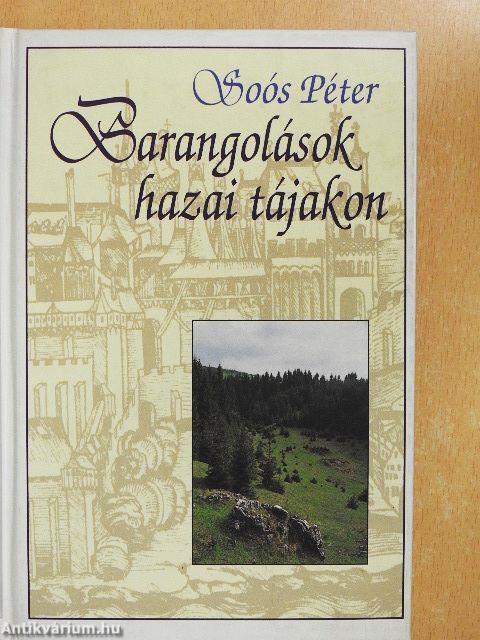 Barangolások hazai tájakon I-II.