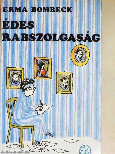 Édes rabszolgaság