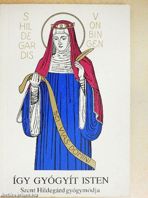 Így gyógyít Isten