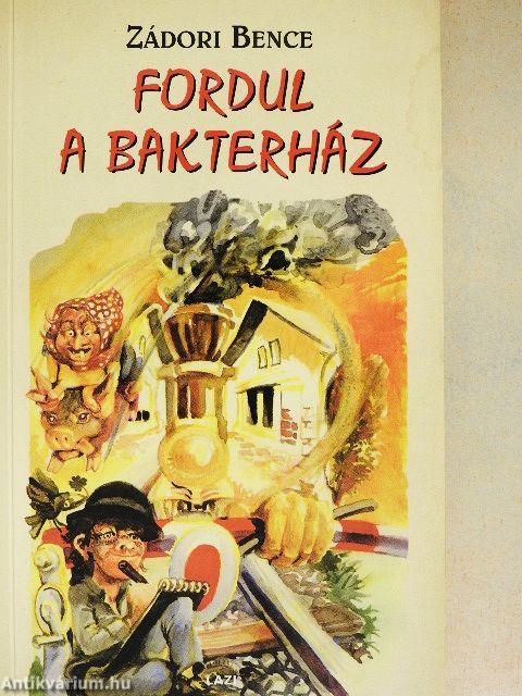 Fordul a bakterház
