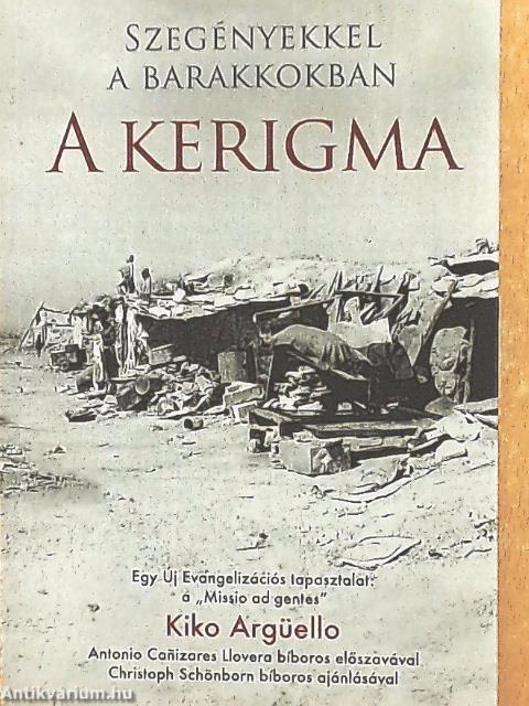 Szegényekkel a barakkokban - A kerigma