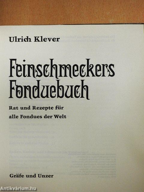 Feinschmeckers Fonduebuch