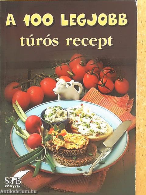 A 100 legjobb túrós recept