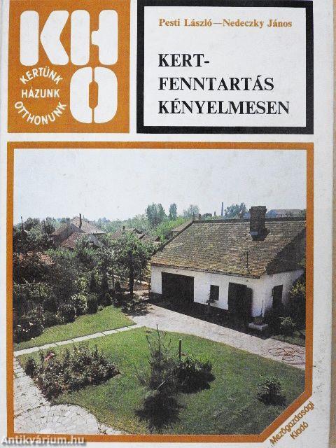 Kertfenntartás kényelmesen