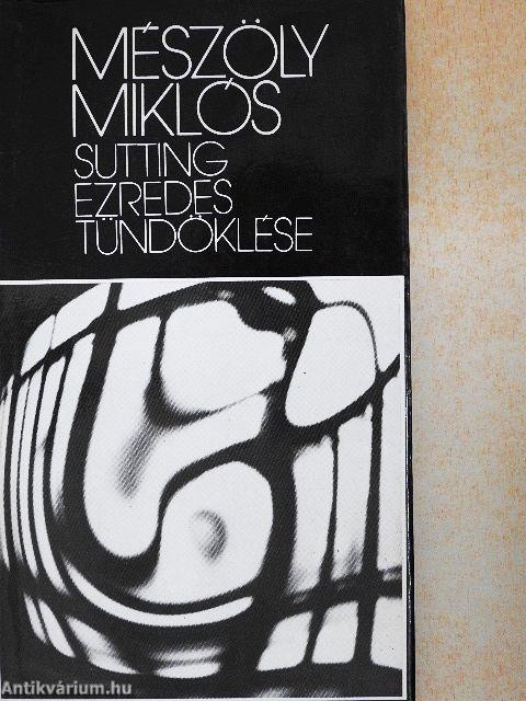 Sutting ezredes tündöklése