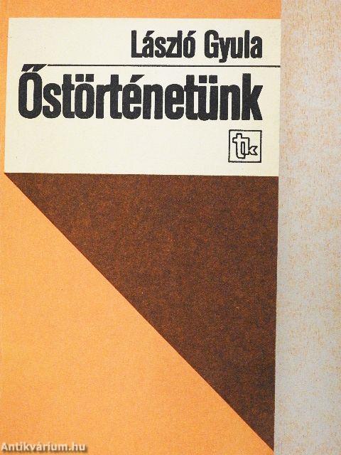 Őstörténetünk