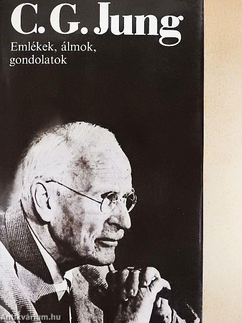 Emlékek, álmok, gondolatok