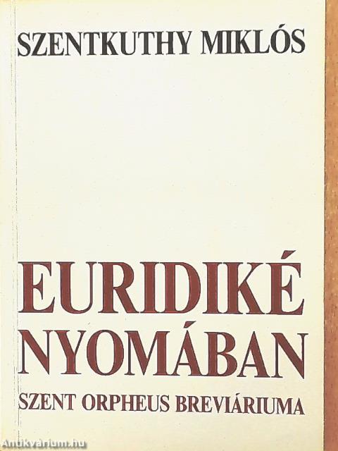 Euridiké nyomában