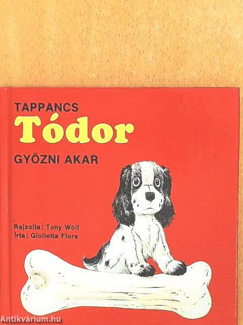 Tappancs Tódor győzni akar