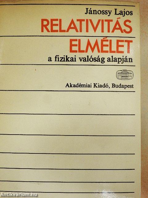 Relativitáselmélet a fizikai valóság alapján