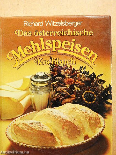 Das österreichische Mehlspeisen Kochbuch