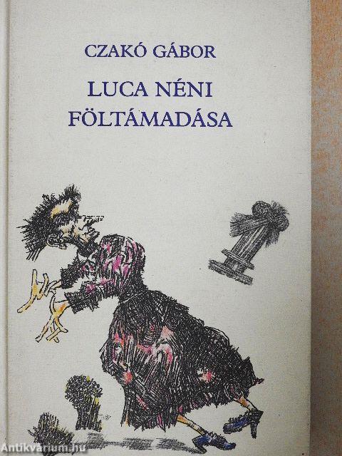 Luca néni föltámadása
