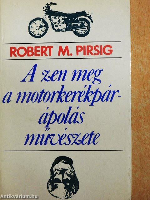 A zen meg a motorkerékpár-ápolás művészete