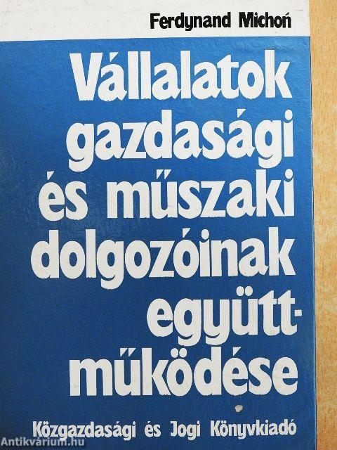 Vállalatok gazdasági és műszaki dolgozóinak együttműködése