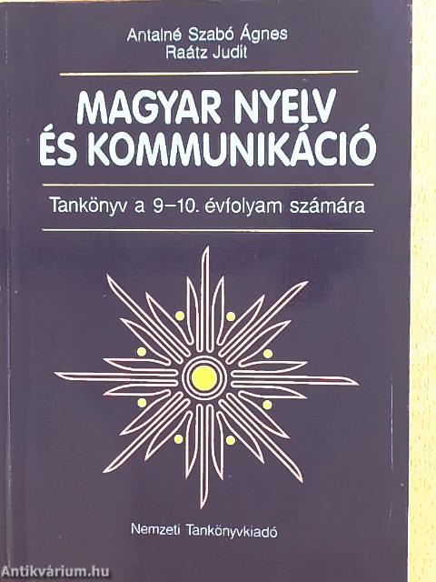 Magyar nyelv és kommunikáció - Tankönyv a 9-10. évfolyam számára