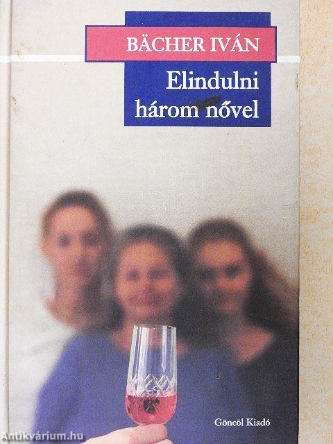 Elindulni három nővel