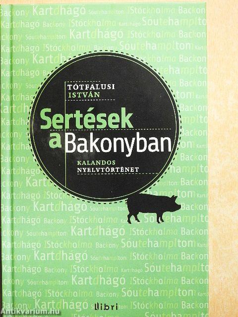 Sertések a Bakonyban