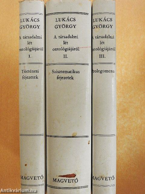 A társadalmi lét ontológiájáról I-III.