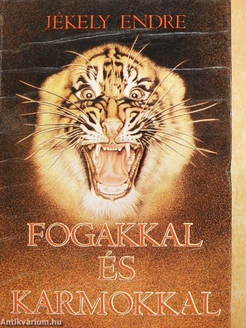 Fogakkal és karmokkal