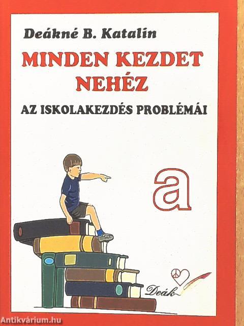 Minden kezdet nehéz