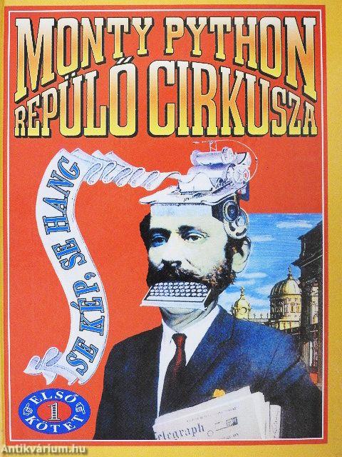 Monty Python repülő cirkusza I.