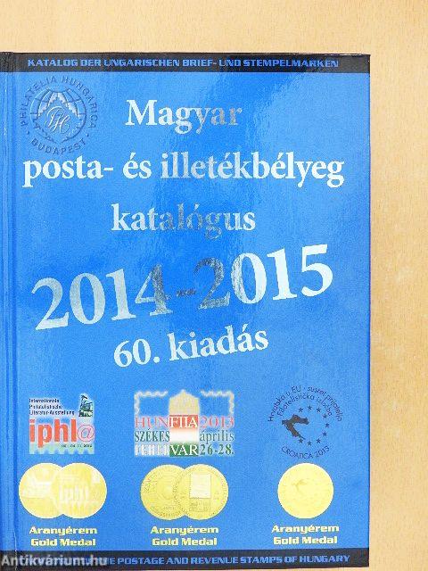 Magyar posta- és illetékbélyeg katalógus 2014-2015