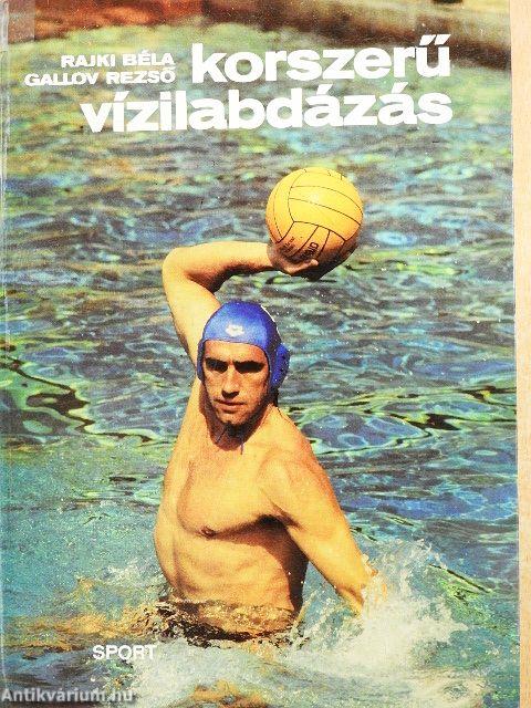 Korszerű vízilabdázás