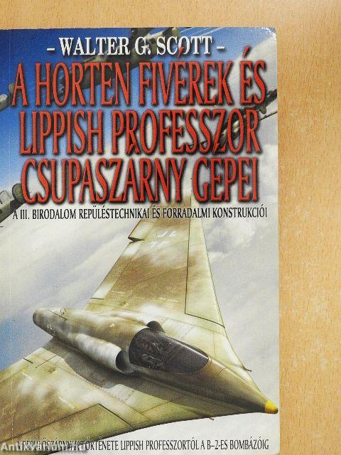 A Horten fivérek és Lippish professzor csupaszárny gépei